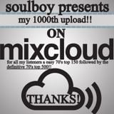 easy 70's 1000th mixcloud upload special by soulboy/part2