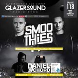 Glazersound Radio Show Episode #118 Special Guest Smoothies__Daniel Chord