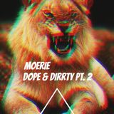 Dope & Dirrty Pt. 2