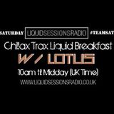 Lotus - Chillax Trax show @ Liquid Sessions radio - 01/03/2014