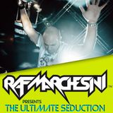 RAF MARCHESINI presents The Ultimate Seduction - OCTOBER 2014