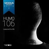 Humo 106 on Vicious Radio 09/11/2015