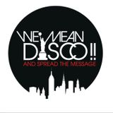 WE MEAN DISCO!! presents WE MEAN DISCO!! - Workshop Part 1