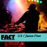 FACT mix 115: Jason Fine