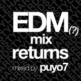 151024 EDM(?)mix returns