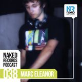 Naked Records Podcast 038 mixed by MARC ELEANOR