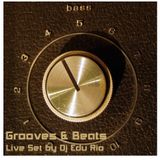 Grooves & Beats . Live Set - Dj Edu Rio