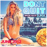 Dont Quit , Do it Project (June 2012)