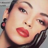 Hang on to your love (DJ Mauch!! dance re-edit) SADE