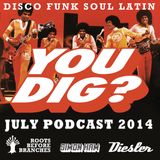 You Dig? Podcast 0714 - Compiled By Simon Ham, Diesler & Roots Before Branches