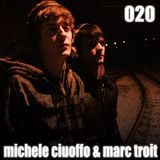 Episode 020 - Michele Ciuoffo & Marc Troit