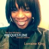 The Soul Mixtape's #Requestline - Selector Edition 2 -Lorraine King