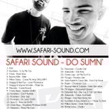 SAFARI SOUND - DO SUMN' - JUNE 2K12