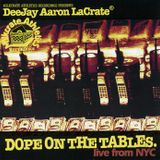 Dope On The Tables