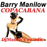 COPACABANA (DjMauch's nu-edit) Barry Manilow