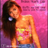 Broken Hearts Club Vol 2 (Pop Love Songs From The 80s/90s) Special 45s Edition