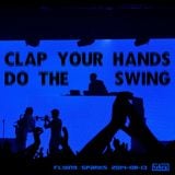 Clap Your Hands Do The Swing (Flying Sparks 2014-08-13)