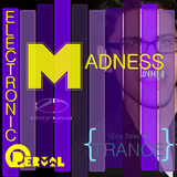 Electronic Madness #004 {Eco Special}
