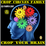 Crop Your Brain - Dj Farfa Day (Crop Circles Family 2K13)