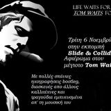 Slide & Collide "TOM WAITS" 6/11/12