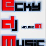 EckyDjMusic - House#1