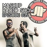Jonh Mayze & Miguel Faria Presents - Mashup Radio Show Episode 031