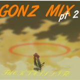 GONZ MIX pt2