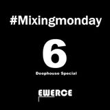 Mixingmonday #6 Deephouse Special