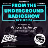 FLIP5IDE - From The Underground Radioshow podcast #034 with Antoni Fis Away