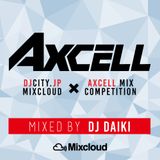 DJ DAIKI - DJCITY.JP × AXCELL Mix Competition