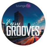 Easy Grooves #011 on Lounge Fm
