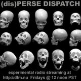 (dis)PERSE Dispatch Episode #46
