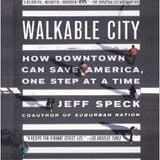 Jeff Speck and Walkable Cities