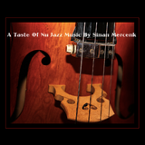 A taste of Nu Jazz Music by Sinan Mercenk