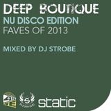 DJ Strobe - Deep Boutique - Nu Disco Edition - Faves From 2013