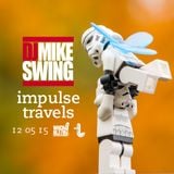 DJ MIKE SWING impulse mix. 12 may 2015 | whcr 90.3fm | traklife.com