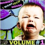 MAMMY! I WANT TECH HOUSE - Various Artists Compilation