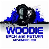 WOODIE - Back and return (November 2011)