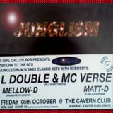Mello-D + MC Verse (jungle set) @ Junglism, The Cavern Club, Exeter on Friday 5.10.2001