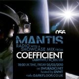 Mantis Radio 056 + Coefficient
