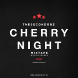 2# CHERRYNIGHT MIXTAPE MIXED BY DJ BELAY / PURE RNB