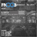 Dj Datch at Fnoob Techno Radio (February)