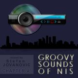 Groovy Sounds of Niš - Chapter V (Mixed by Stefan Jovanovic) (2011-11-25)