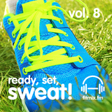 Ready, Set, Sweat! Vol. 8