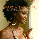 SOULFUL HOUSE - "Search The Skies" South African Soulful House