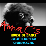 Funky Soulful House and Disco mixed and presented LIVE by Anna C and The House of Dance- Cruise FM