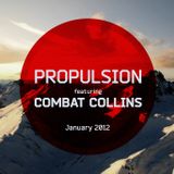 Propulsion feat. Combat Collins - Drum & Bass Jan 2012