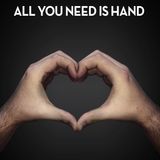 All You Need is Hand