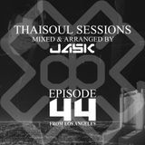 Thaisoul Sessions Episode 44 From L.A.