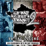 LE RAP C'EST FRANC VOL 2 BY VR THELEGEND